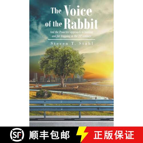 【3-4周达】The Voice of the Rabbit: And the Proactive approach to hunting and fur trapping in the 21s... [9781648011764]