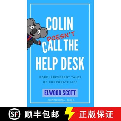 【3-4周达】Colin Doesn't Call the Help Desk: More Irreverent Tales of Corporate Life [9780645052480]