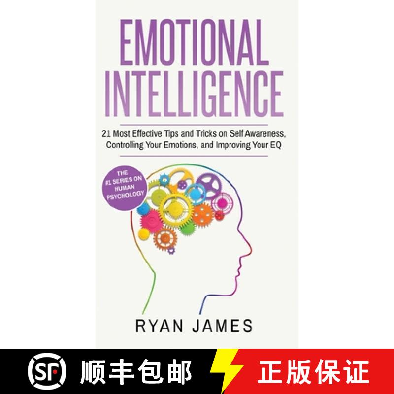 【3-4周达】Emotional Intelligence: 21 Most Effective Tips and Tricks on Self Awareness, Controlling Y... [9781951429997]