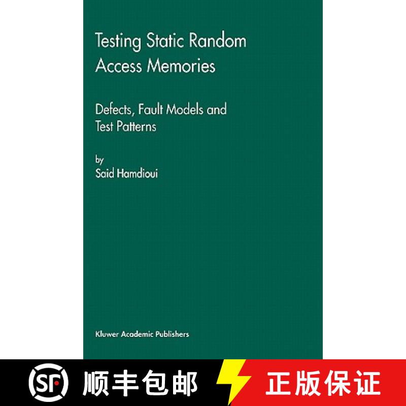 【3-4周达】Testing Static Random Access Memories : Defects, Fault Models and Test Patterns [9781402077524]
