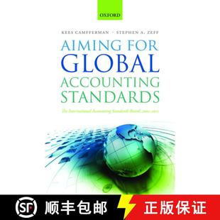 【3-4周达】Aiming for Global Accounting Standards: The International Accounting Standards Board, 2001... [9780198827467]