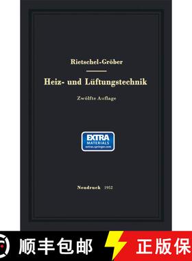 【3-4周达】H. Rietschels Lehrbuch der Heiz- und Lüftungstechnik (12. Auflage 1952) (12. Auflage 1952... [9783662233900]