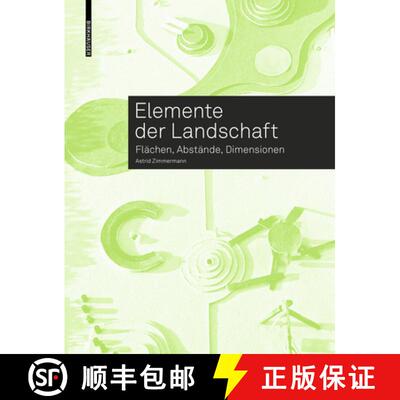【3-4周达】Elemente Der Landschaft: Flächen, Abstände, Dimensionen [9783035618563]