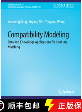 【3-4周达】Compatibility Modeling: Data and Knowledge Applications for Clothing Matching [9783031011931]