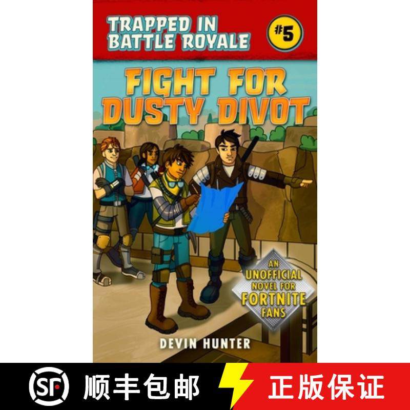 【3-4周达】Fight for Dusty Divot: An Unofficial Novel of Fortnite [9781510743489]