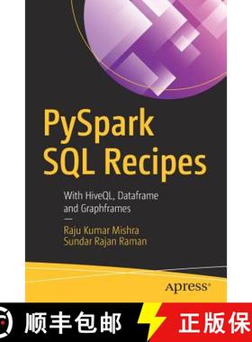 预订 PySpark SQL Recipes : With HiveQL, Dataframe and Graphframes [9781484243343]