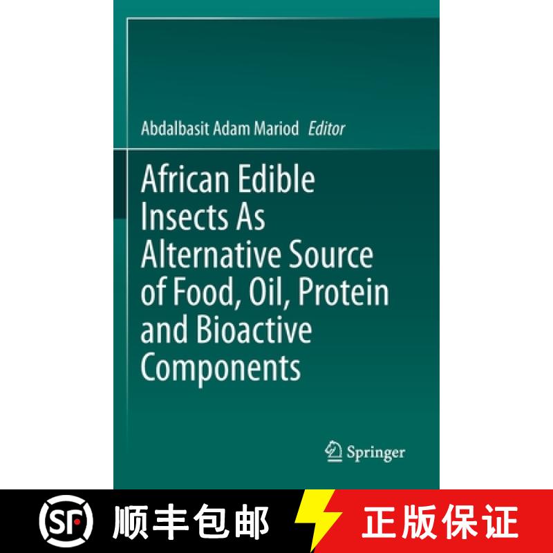 【3-4周达】African Edible Insects as Alternative Source of Food, Oil, Protein and Bioactive Components [9783030329549]