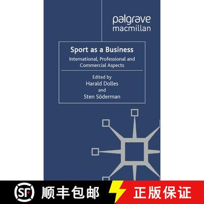【3-4周达】Sport as a Business : International, Professional and Commercial Aspects (1st ed. 2011) (1... [9781349320721]