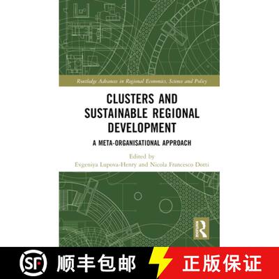 【3-4周达】Clusters and Sustainable Regional Development: A Meta-Organisational Approach [9781032103839]