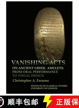 【3-4周达】Vanishing Acts on Ancient Greek Amulets, Volume 115 [9781905670406]