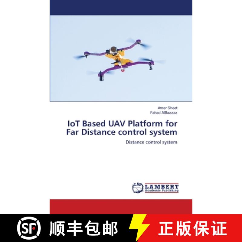 【2-3周达】IoT Based UAV Platform for Far Distance control system [9786203581768]