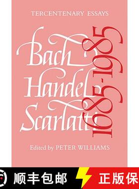 【3-4周达】Bach, Handel, Scarlatti 1685 1985 [9780521082136]