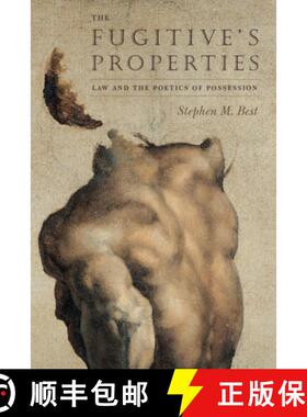 【3-4周达】The Fugitive`s Properties – Law and the Poetics of Possession [9780226044347]