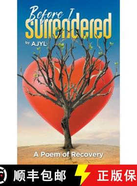 预订 Before I Surrendered: A Poem of Recovery [9798888102626]