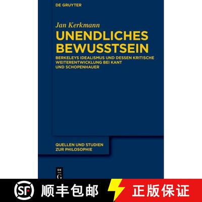 【3-4周达】精装 Unendliches Bewusstsein – Berkeleys Idealismus und dessen kritische Weiterentwicklun... [9783111361659]