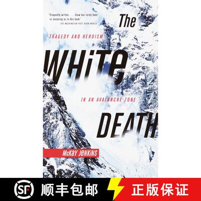 【3-4周达】The White Death: Tragedy and Heroism in an Avalanche Zone [9780385720779]