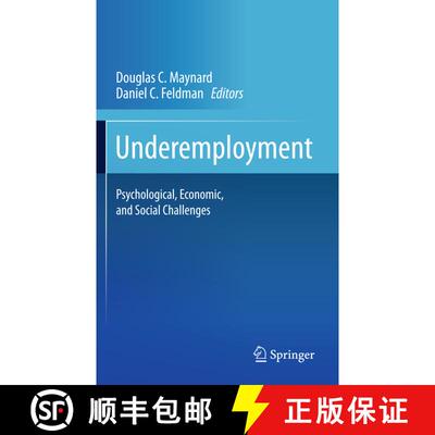 【3-4周达】Underemployment : Psychological, Economic, and Social Challenges [9781441994127]