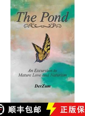 预订 The Pond: An Excursion to Naturism, A Great Love Story [9798896911869]