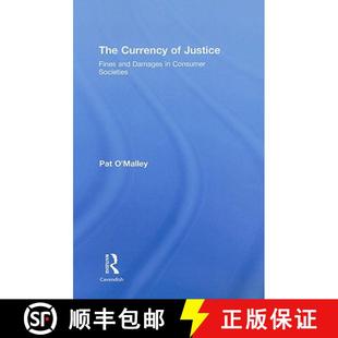 【3-4周达】Currency of Justice: Fines and Damages in Consumer Societies [9780415425674]