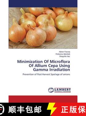 预订 Minimization Of Microflora Of Allium Cepa Using Gamma Irradiation [9783659720420]