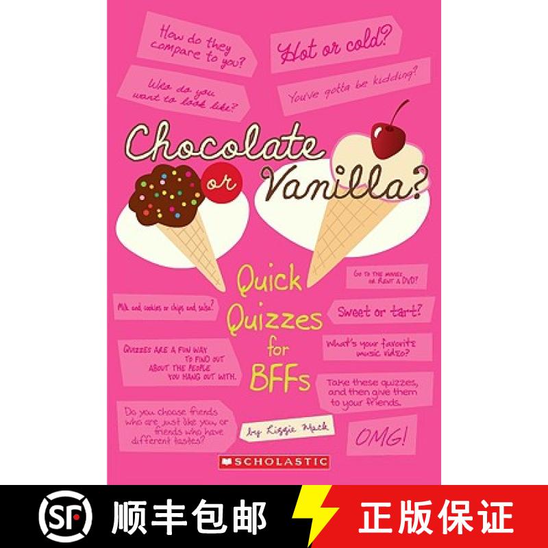 【3-4周达】Chocolate or Vanilla?: Quick Quizzes for BFFs [9780545156028]
