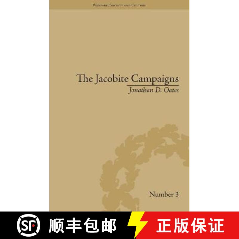 【3-4周达】The Jacobite Campaigns: The British State at War (Warfare, Society and Culture) [9781848930933]