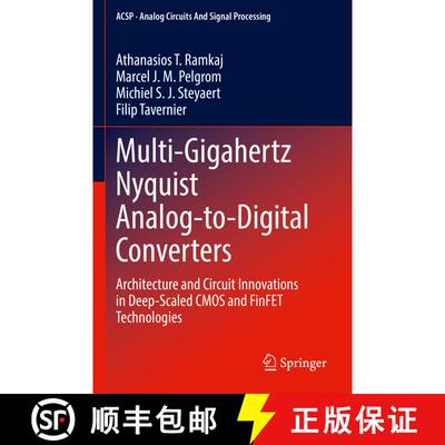 【3-4周达】Multi-Gigahertz Nyquist Analog-to-Digital Converters : Architecture and Circuit Innovation... [9783031227110]