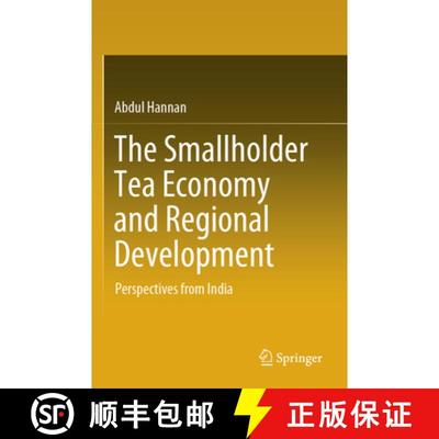 【3-4周达】The Smallholder Tea Economy and Regional Development: Perspectives from India [9783031518140]