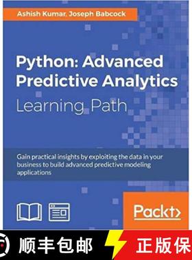 【3-4周达】Python: Advanced Predictive Analytics: Gain practical insights by exploiting data in your ... [9781788992367]