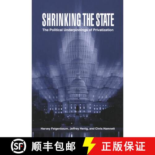 【3-4周达】Shrinking the State: The Political Underpinnings of Privatization [9780521639187]