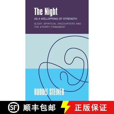 【3-4周达】The Night as a Wellspring of Strength: Sleep, Spiritual Encounters, and the Starry Firmament [9781855845442]