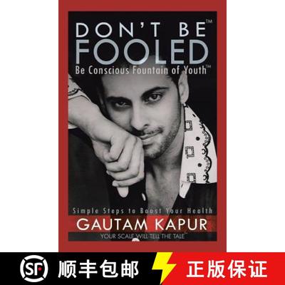 【3-4周达】Don't Be Fooled: Be Conscious Fountain of Youth [9781482884616]