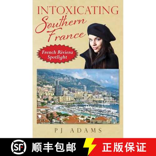 【3-4周达】Intoxicating Southern France: French Riviera Spotlight [9780989516273]
