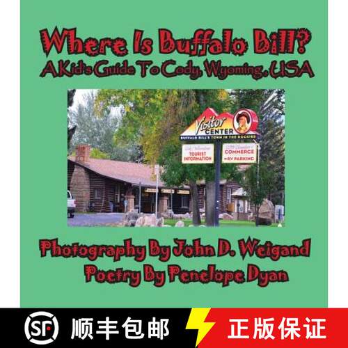 【3-4周达】Where Is Buffalo Bill? A Kid's Guide To Cody, Wyoming, USA [9781614770640]