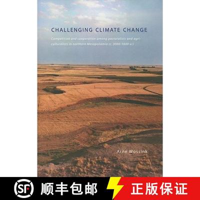 【3-4周达】Challenging Climate Change: Competition and Co-Operation Among Pastoralists and Agricultur... [9789088900310]