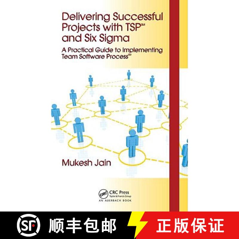 【3-4周达】Delivering Successful Projects with TSP(SM) and Six Sigma: A Practical Guide to Implementi...[9781420061437]