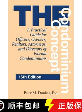 【3-4周达】The Condominium Concept: A Practical Guide for Officers, Owners, Realtors, Attorneys, and ... [9781683343080]