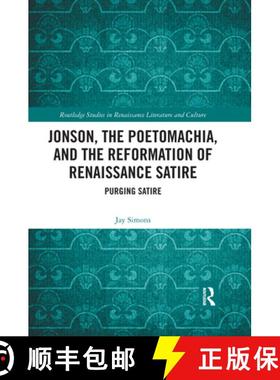 【3-4周达】Jonson, the Poetomachia, and the Reformation of Renaissance Satire: Purging Satire [9780367666613]