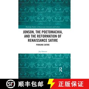 Reformation Poetomachia Purging Jonson Satire 4周达 9780367666613 the Renaissance and