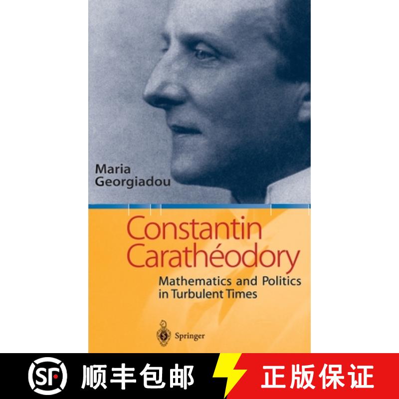 【3-4周达】Constantin Carathéodory : Mathematics and Politics in Turbulent Times [9783540442585]