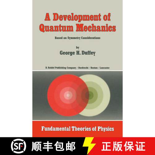 【3-4周达】A Development of Quantum Mechanics : Based on Symmetry Considerations [9789401088008]