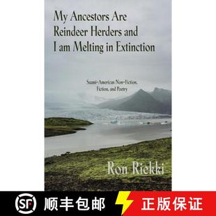 Non American F... Herders Saami and 9781627202114 Are Ancestors Extinction Reindeer Fiction Melting 预订