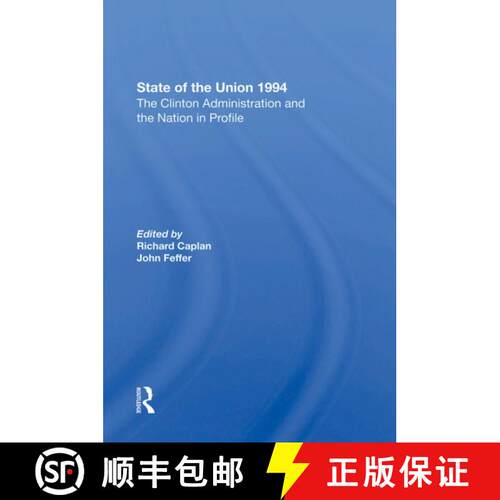 【3-4周达】State of the Union 1994: The Clinton Administration and the Nation in Profile [9780367304140]