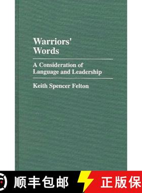 预订 Warriors' Words: A Consideration of Language and Leadership [9780275949921]