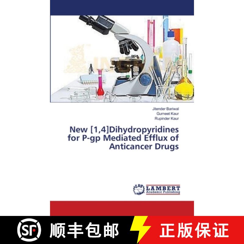 预订 New [1,4]Dihydropyridines for P-gp Mediated Efflux of Anticancer Drugs [9783659636950]