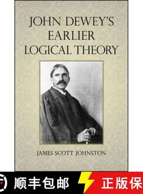 【3-4周达】John Dewey's Earlier Logical Theory [9781438453446]