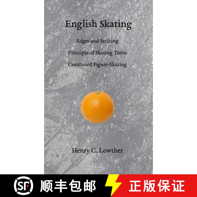 【3-4周达】English Skating: Edges and Striking; Principle of Skating Turns; Combined Figure-Skating [9781948100038]