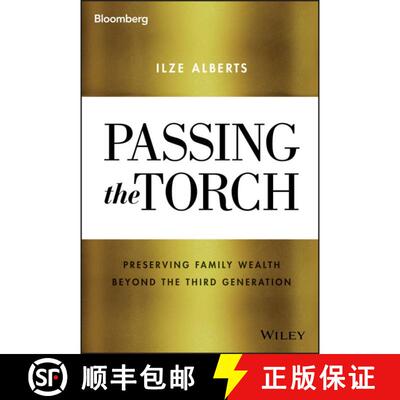 【3-4周达】精装 Passing The Torch: Preserving Family Wealth Beyond The Third Generation [Wiley金融] [9781119486442]