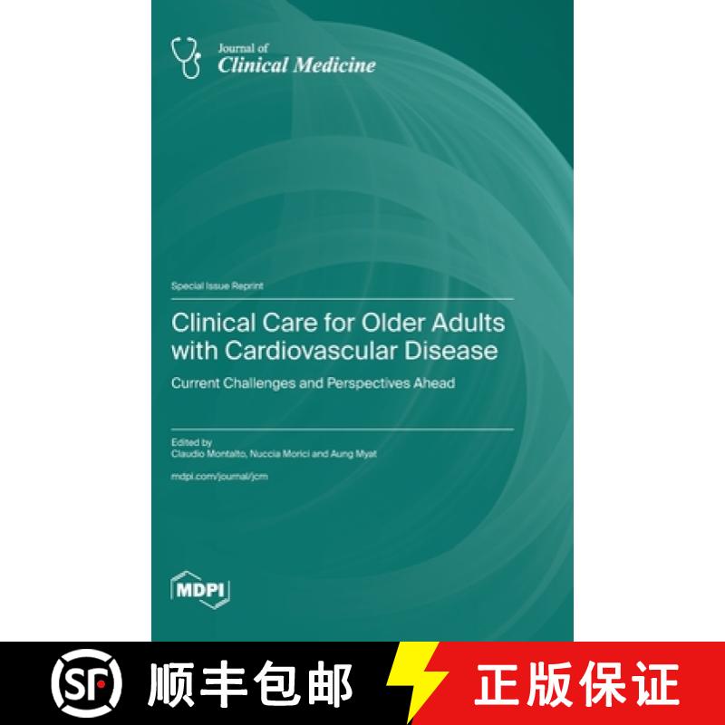 【2-3周达】Clinical Care for Older Adults with Cardiovascular Disease: Current Challenges and Perspec... [9783725801015]