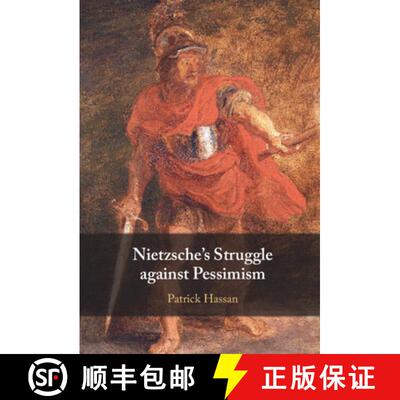 【3-4周达】Nietzsche's Struggle against Pessimism [9781009380270]